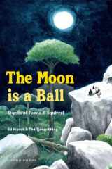 The Moon Is a Ball Stories of Panda & Squirrel cover image