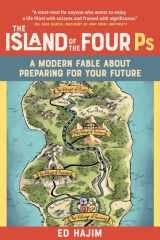 The Island of the Four Ps A Modern Fable About Preparing for Your Future cover image