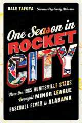 One Season in Rocket City How the 1985 Huntsville Stars Brought Minor League Baseball Fever to Alabama cover image
