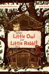 When Little Owl Met Little Rabbit cover image