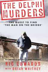 The Delphi Murders The Quest To Find 'The Man On The Bridge' cover image