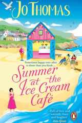 Summer at the Ice Cream Café A perfect feel-good summer romance from the bestselling author cover image