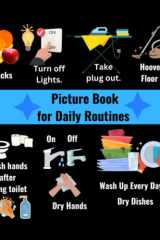 Picture Book For Daily Routines: Visual aid reminders - lifeskills help for dementia alzheimers, special needs or vulnerable adults cover image