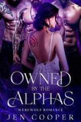 OWNED BY THE ALPHAS: Werewolf Romance cover image