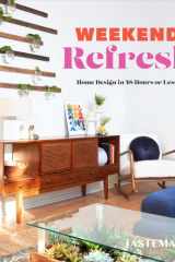 Weekend Refresh Home Design in 48 Hours or Less: An Interior Design Book cover image