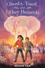 Ghosts, Toast, and Other Hazards cover image