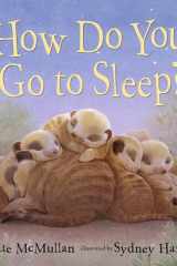 How Do You Go to Sleep? cover image