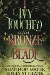 Ivy Touched and Bronze Blade cover image