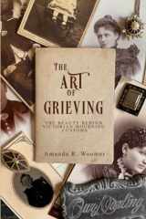 The Art of Grieving The Beauty Behind Victorian Mourning Customs cover image