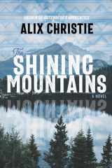 The Shining Mountains A Novel cover image