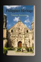 Philippines Heritage(Tourist Attractions) A Window to the Past, a Bridge to the Future cover image