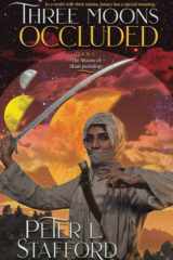 THREE MOONS OCCLUDED: BOOK 1: The Moons of Shan pentalogy cover image