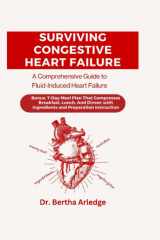 SURVIVING CONGESTIVE HEART FAILURE: A Comprehensive Guide to Fluid-Induced Heart Failure cover image