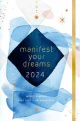 Manifest Your Dreams 2024 Weekly Planner July 2023 - December 2024 cover image