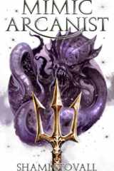 Mimic Arcanist (Astra Academy) cover image