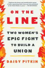 On the Line Two Women's Epic Fight to Build a Union cover image