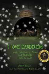 I Love Dandelions Original Edition cover image