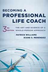 Becoming a Professional Life Coach The Art and Science of a Whole-Person Approach cover image