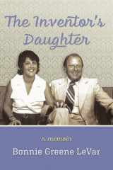 The Inventor's Daughter A Memoir cover image
