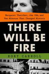There Will Be Fire cover image