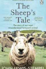 The Sheep's Tale The Story of Our Most Misunderstood Farmyard Animal cover image