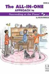 The All-In-One Approach to Succeeding at the Piano, Book 2a cover image
