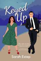 Keyed Up: A Small Town Enemies to Lovers Romantic Comedy (Brunch Bros) cover image