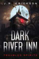 Dark River Inn: A Troubled Spirits Novel cover image