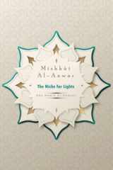 The Niche for Lights: al-Ghazzālī's Mishkât Al-Anwar cover image