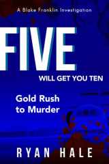 Five Will Get You Ten: A Blake Franklin Investigation (The Blake Franklin Investigations) cover image