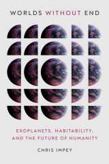 Worlds Without End Exoplanets, Habitability, and the Future of Humanity cover image