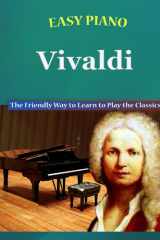 Easy Piano Vivaldi The Friendly Way to Learn to Play the Classics cover image
