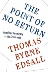 The Point of No Return American Democracy at the Crossroads cover image