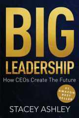 Big Leadership How CEOs Create the Future cover image