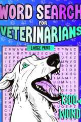 Word Search for Veterinarians: Gift for Veterinarians & Vet Students cover image