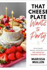 That Cheese Plate Wants to Party cover image