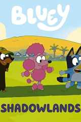 Bluey: Shadowlands cover image