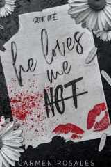 He Loves Loves Me Not A Dark High School Romance (Book One) cover image