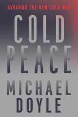Cold Peace Avoiding the New Cold War cover image