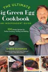 The Ultimate Big Green Egg Cookbook: An Independent Guide cover image