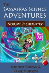The Sassafras Science Adventures Volume 7 Chemistry cover image