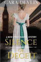 Silence of Deceit A Bow Street Duchess Mystery cover image