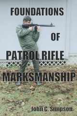 Foundations of Patrol Rifle Marksmanship cover image