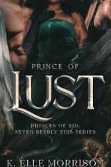 Prince Of Lust The Princes Of Sin Series cover image