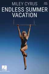 Miley Cyrus - Endless Summer Vacation: Easy Piano Songbook with Lyrics cover image
