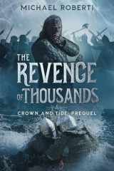 The Revenge of Thousands Crown and Tide Prequel cover image