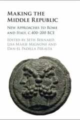 Making the Middle Republic New Approaches to Rome and Italy, c.400-200 BCE cover image