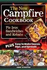 The New Campfire Cookbook Pie Iron Sandwiches and Kebabs cover image