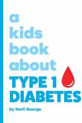 A Kids Book About Type 1 Diabetes cover image