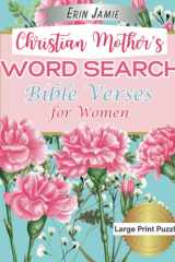 Christian Mother's Word Search Bible Verses for Women Large Print Puzzles Featuring Scripture from the Old and New Testaments cover image